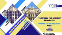 Concursul „POLITEHNICA PRIN OCHII MEI!”, ediția a II-a, cu premii de 10.000 de lei